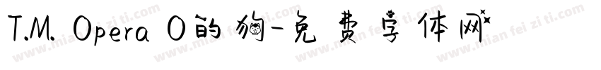 T.M. Opera O的狗字体转换